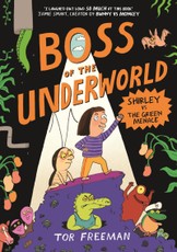 Boss of the Underworld 01: Shirley vs the Green Menace