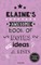 Elaine's Awesome Book Of Notes, Lists & Ideas
