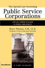 The Special Law Governing Public Service Corporations, Volume 1