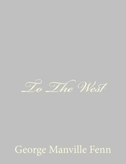 To The West
