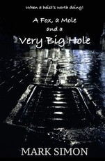 A Fox, a Mole and a Very Big Hole