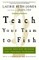 Teach Your Team to Fish
