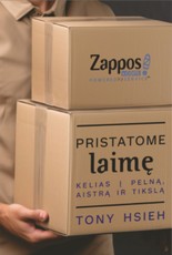 Pristatome laimę. Kelias į pelną, aistrą ir tikslą