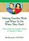 Making Families Work and What To Do When They Don't