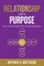 Relationship with a Purpose