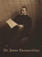 Dr. Jonas Basanavičius, 1851-1927