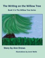 The Writing on the Willow Tree