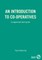 An Introduction to Co-Operatives