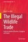 The Illegal Wildlife Trade