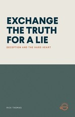 Exchange the Truth for a Lie