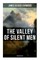 The Valley of Silent Men (Western Classic)
