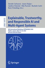 Explainable, Trustworthy, and Responsible AI and Multi-Agent Systems