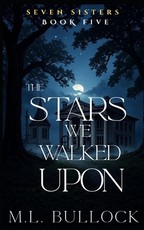 The Stars We Walked Upon