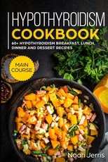 Hypothyroidism Cookbook