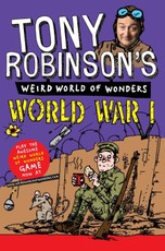 Tony Robinson's Weird World of Wonders - World War I