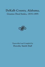Dekalb County, Alabama, Grantee Deed Index, 1835-1895