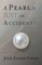 A Pearl is Just an Accident