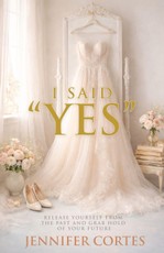 I Said "Yes"