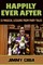 Happily Ever After - 33 Magical Lessons from Fairy Tales