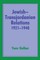 Jewish-Transjordanian Relations 1921-1948