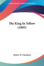 The King In Yellow (1895)