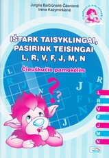 Ištark taisyklingai, pasirink teisingai L, R, V, F, J, M, N. Čiauškučio pamokėlės