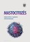 Mastocitozės diagnostikos ir gydymo rekomendacijos