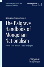 The Palgrave Handbook of Mongolian Nationalism