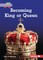 Becoming King or Queen