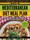 The Mediterranean Diet Meal Plan