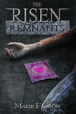 Risen: Remnants, A Zombie Apocalypse Story of Survival (Book 3)