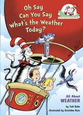 Oh Say Can You Say Whats the Weather Today