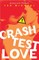 Crash Test Love
