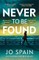 Never To Be Found