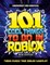 101 Cool Things to Do in Roblox (Independent & Unofficial)