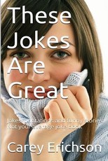 These Jokes Are Great