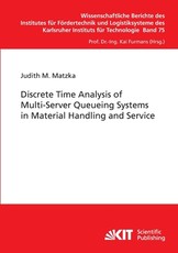 Discrete Time Analysis of Multi-Server Queueing Systems in Material Handling and Service