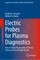 Electric Probes for Plasma Diagnostics