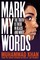 Khan, M: Mark My Words