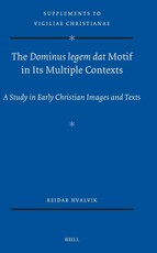 The <i>Dominus legem dat</i> Motif in Its Multiple Contexts