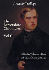 The Barsetshire Chronicles, Volume Two, including