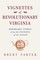Vignettes of Revolutionary Virginia