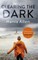 Clearing the Dark