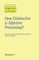 How Distinctive is Affective Processing?