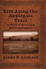 Life Along the Applegate Trail