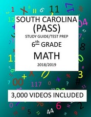 6th Grade SOUTH CAROLINA PASS TEST, 2019 MATH, Test Prep