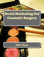 Social Marketing For Cosmetic Surgery