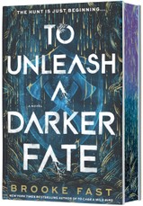 To Unleash a Darker Fate (Deluxe Limited Edition)