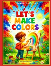 Let's make colors!