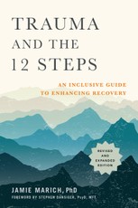 Trauma and the 12 Steps, Revised and Expanded